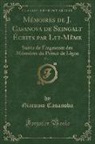 Giacomo Casanova - Mémoires de J. Casanova de Seingalt Écrits par Lui-Même, Vol. 1