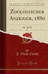 J. Victor Carus - Zoologischer Anzeiger, 1880, Vol. 3