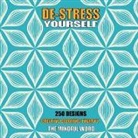 The Mindful Word - De-Stress Yourself