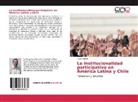Pablo Canelo - La institucionalidad participativa en América Latina y Chile