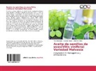 Marí Berradre, María Berradre, Graciel Ojeda, Graciela Ojeda, Andreina Vides - Aceite de semillas de uvas(Vitis vinifera) Variedad Malvasía