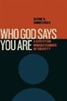 Klyne Snodgrass, Klyne R Snodgrass, Klyne R. Snodgrass - Who God Says You Are