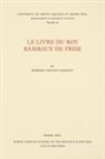 Barbara Nelson Sargent - Le Livre du Roy Rambaux de Frise