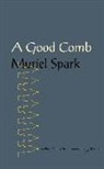 Muriel Spark - Good Comb