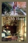 Magdalena J Zaborowska, Magdalena J. Zaborowska - Me and My House