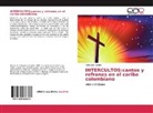 Rene Julio Castillo - INTERCULTOS:cantos y refranes en el caribe colombiano