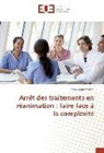 Bernard Paternostre - Arrêt des traitements en réanimation : faire face à la complexité
