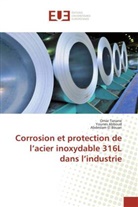 Youne Abboud, Younes Abboud, Abdeslam El Bouari, OMA TANANE, OMAR TANANE - Corrosion et protection de l'acier inoxydable 316L dans l'industrie