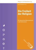 Ernst Fürlinger, Ernst Fürlinger (Hrsg ), Ernst Fürlinger (Hrsg., Ernst Fürlinger (Hrsg. ), Ernst Fürlinger (Hrsg.) - Die Freiheit der Religion