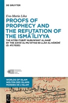 Eva-Maria Lika - Proofs of Prophecy and the Refutation of the Isma'iliyya