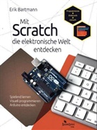 Erik Bartmann - Mit Scratch die elektronische Welt entdecken
