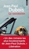 Jean-Paul Dubois, Jean-Paul (1950-....) Dubois, DUBOIS JEAN PAUL, Dubois Jean-Paul, Jean-Paul Dubois - SUCCESSION -LA-