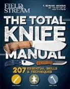 T. Edward Nickens, Nickens T. Edward, Tbd, The Editors of Field &amp; Stream, The Editors of Field &amp;. Stream - Total Knife Manual