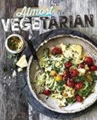 Tbd, The Australia Women's Weekly Test Kitche, The Australia Women's Weekly Test Kitchen - Almost Vegetarian