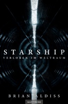 Brian Aldiss - Starship - Verloren im Weltraum