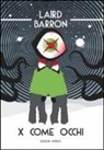 Laird Barron - X come occhi