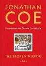 Jonathan Coe, Chiara Coccorese - The Broken Mirror
