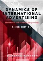 Barbara Mueller - Dynamics of International Advertising