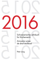 Diete Kraus, Dieter Kraus - Schweizerisches Jahrbuch für Kirchenrecht. Bd. 21 (2016) - Annuaire suisse de droit ecclésial. Vol. 21 (2016)