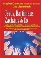 Stephen Janetzko - Jesus, Bartimäus, Zachäus & Co - Lieder zu Bibel-Geschichten
