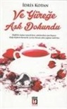 Idris Kotan - Ve Yürege Ask Dokundu