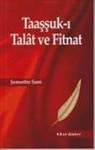 Semsettin Sami - Taassuk i Talat ve Fitnat