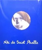 Collectif, Saint De, DE LA TOR, MORINEAU C, SAINT PHALLE NIKI DE, Niki de Saint Phalle - NIKI DE SAINT PHALLE
