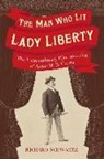 Richard Schwartz - The Man Who Lit Lady Liberty
