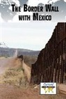 Martin Gitlin, Martin Gitlin - The Border Wall With Mexico