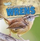 Grace Elora - A Bird Watcher's Guide to Wrens