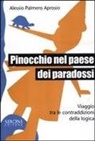 Alessio Palmero Aprosio - Pinocchio nel paese dei paradossi. Viaggio tra le contraddizioni della logica