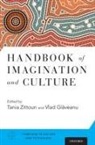 Vlad Glaveanu, Tania Zittoun, Vlad Glaveanu, Vlad (Associate Professor Glaveanu, Vlad Glăveanu, Tania Zittoun... - Handbook of Imagination and Culture