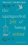 Catherine Gray - The Unexpected Joy of Being Sober