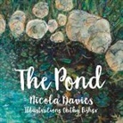 Nicola Davies, Cathy Fisher - The Pond
