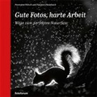 Herman Hirsch, Hermann Hirsch, Karsten Mosebach - Gute Fotos, harte Arbeit
