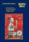 Concetta Di Lunardo - Expo Milano 2015. Istruzioni per l'uso. Filosofia dell'ambiente, sviluppo sostenibile e multinazionali?