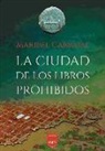Maribel Carvajal Grazina - La ciudad de los libros prohibidos