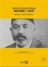 Mehmet Emin Erisirgil - Islamci Bir Sairin Romani Mehmet Akif