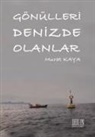 Murat Kaya - Gönülleri Denizde Olanlar