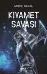 Meric Kayali - Kiyamet Savasi