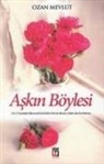 Ozan Mevlüt - Askin Böylesi