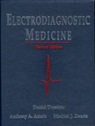 Daniel Dumitru - Electrodiagnostic Medicine