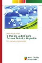 Débora Barni de Campos - O Uso do Lúdico para Ensinar Química Orgânica