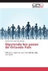 Gabriel Adolfo Restrepo Forero - Siguiendo los pasos de Orlando Fals