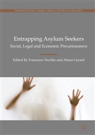 Gerard, Gerard, Alison Gerard, Francesc Vecchio, Francesco Vecchio - Entrapping Asylum Seekers