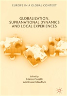 Marc Caselli, Marco Caselli, Gilardoni, Gilardoni, Guia Gilardoni - Globalization, Supranational Dynamics and Local Experiences