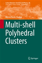 Mircea Vasile Diudea - Multi-shell Polyhedral Clusters