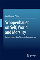 Arat Barua, Arati Barua - Schopenhauer on Self, World and Morality