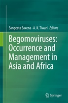 K Tiwari, K Tiwari, Sangeet Saxena, Sangeeta Saxena, A. K. Tiwari - Begomoviruses: Occurrence and Management in Asia and Africa