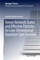 Laurens Vanderstraeten - Tensor Network States and Effective Particles for Low-Dimensional Quantum Spin Systems